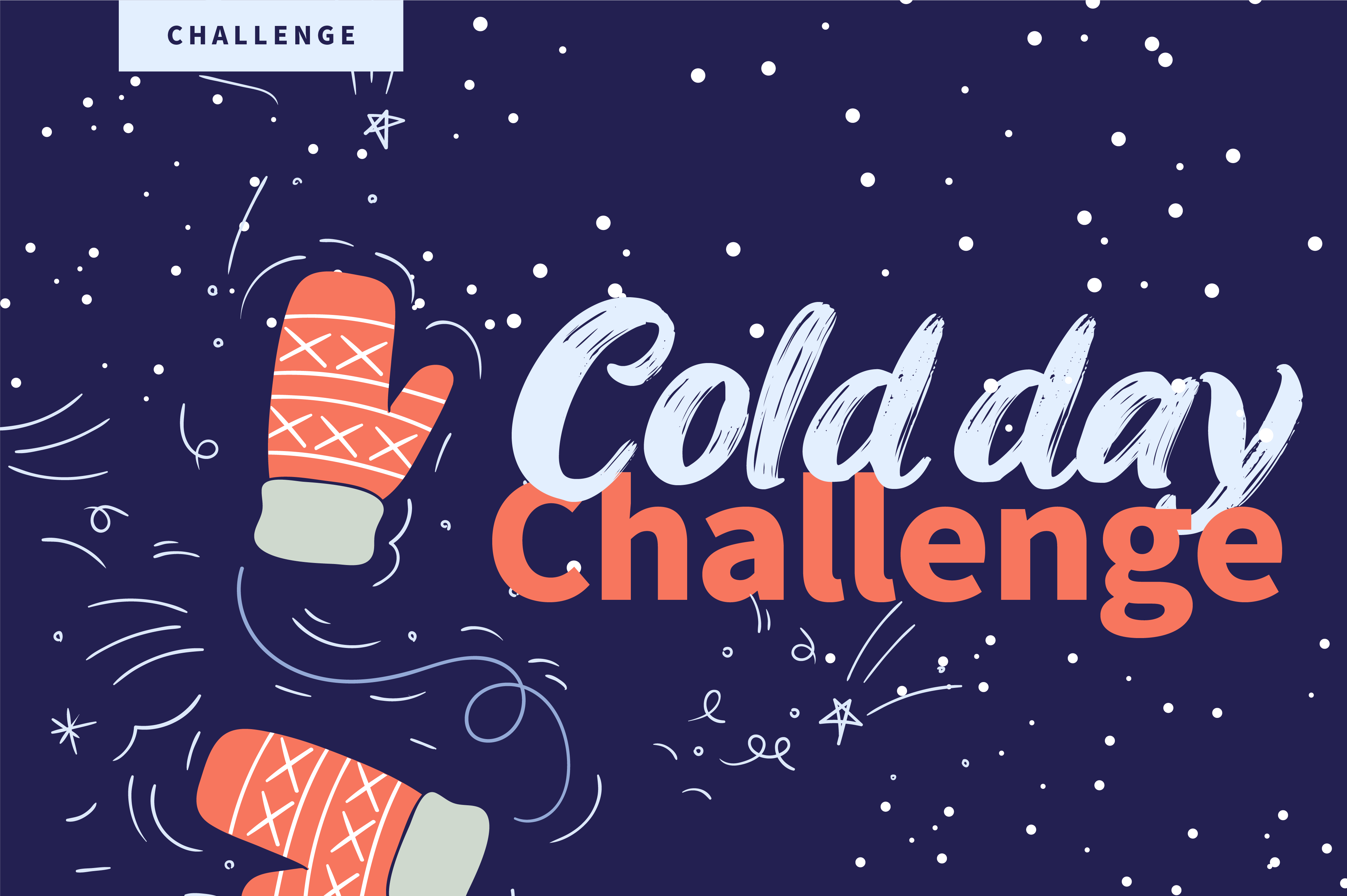 Cold Day Challenge
