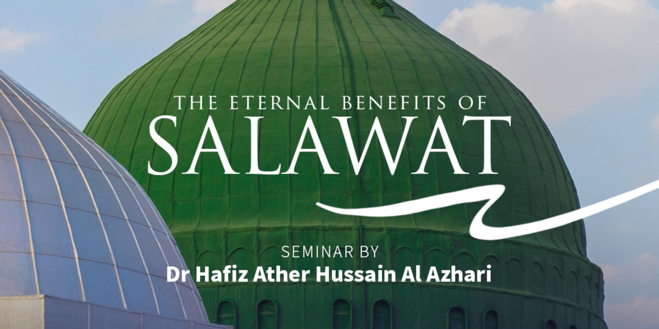 Salawat – The Eternal Benefits of Salawat