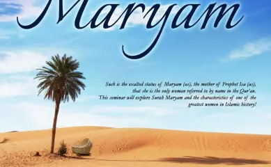 Exploring Surah Maryam