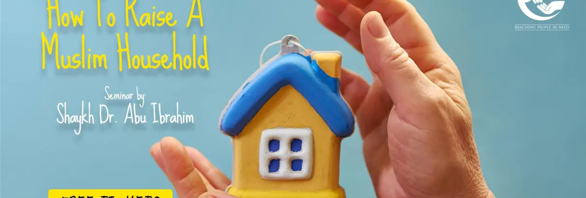 How To Raise A Muslim Household